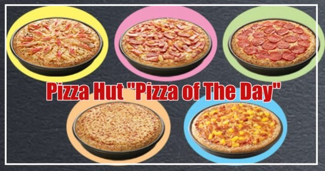 Pizza-Hut-22Pizza-of-The-Day22--640x337